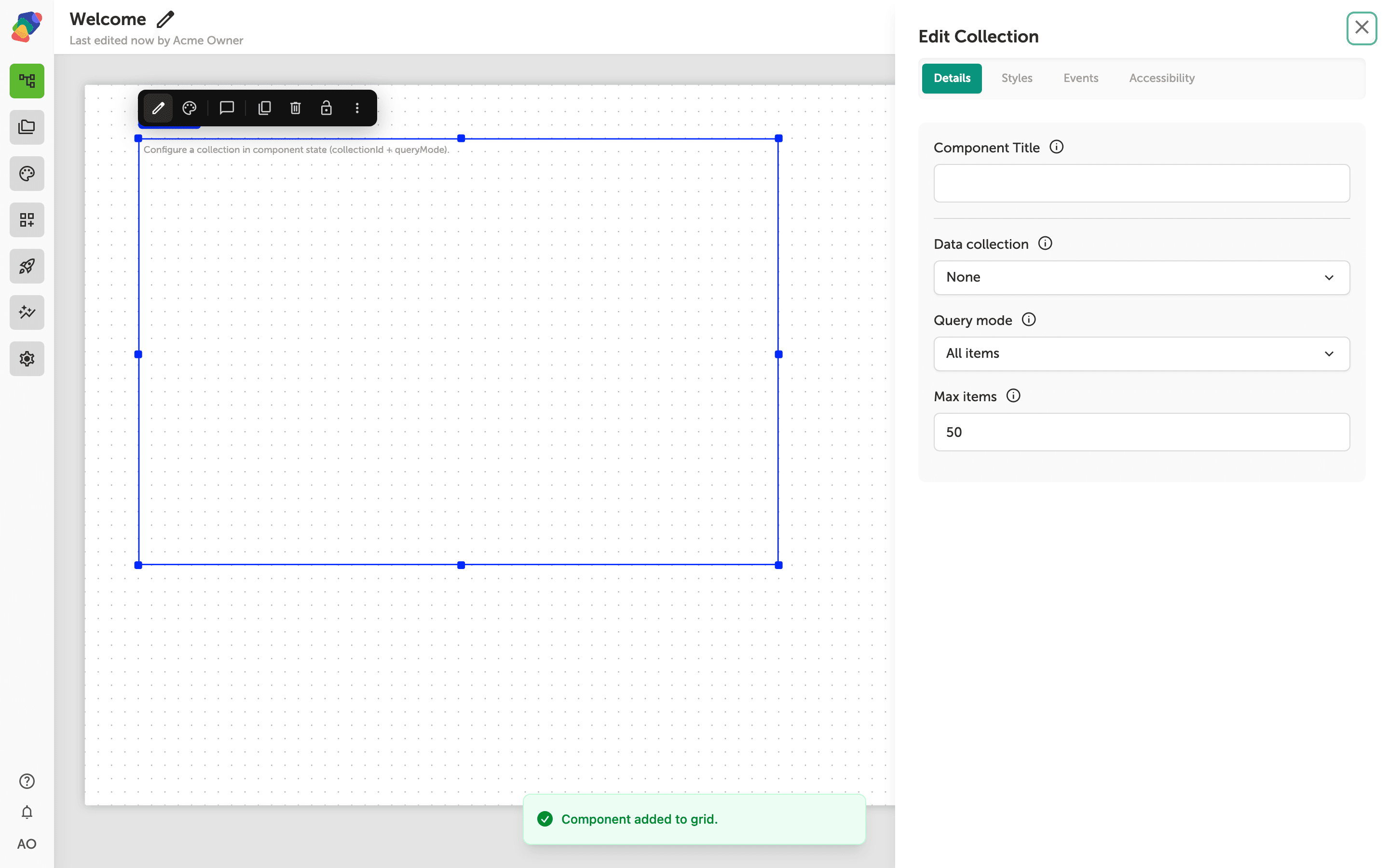 The Edit Collection side panel showing the Details tab with Data collection set to None, Query mode set to All items, and Max items set to 50. A confirmation toast at the bottom reads 'Component added to grid.'