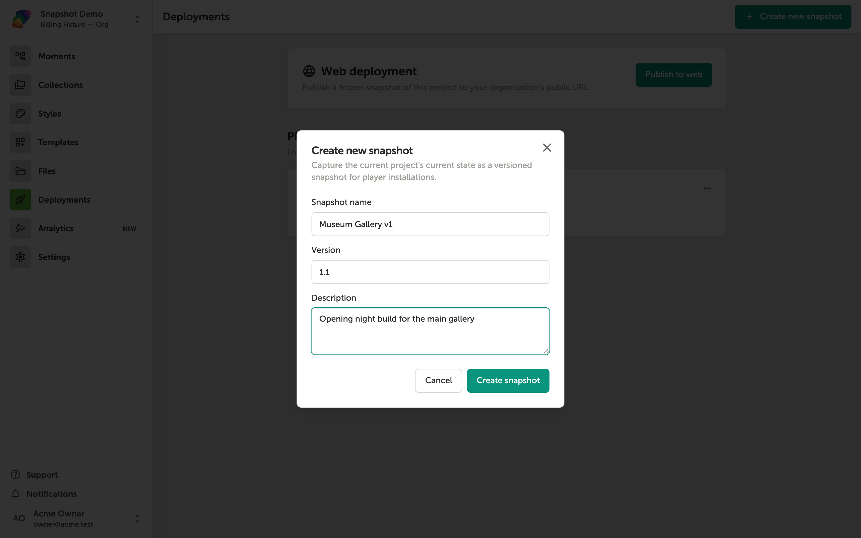 Modal dialog titled 'Create new snapshot' with a Snapshot name field containing 'Museum Gallery v1', a Version field containing '1.1', and a Description field containing 'Opening night build for the main gallery'. A Cancel button and a green Create snapshot button appear at the bottom.