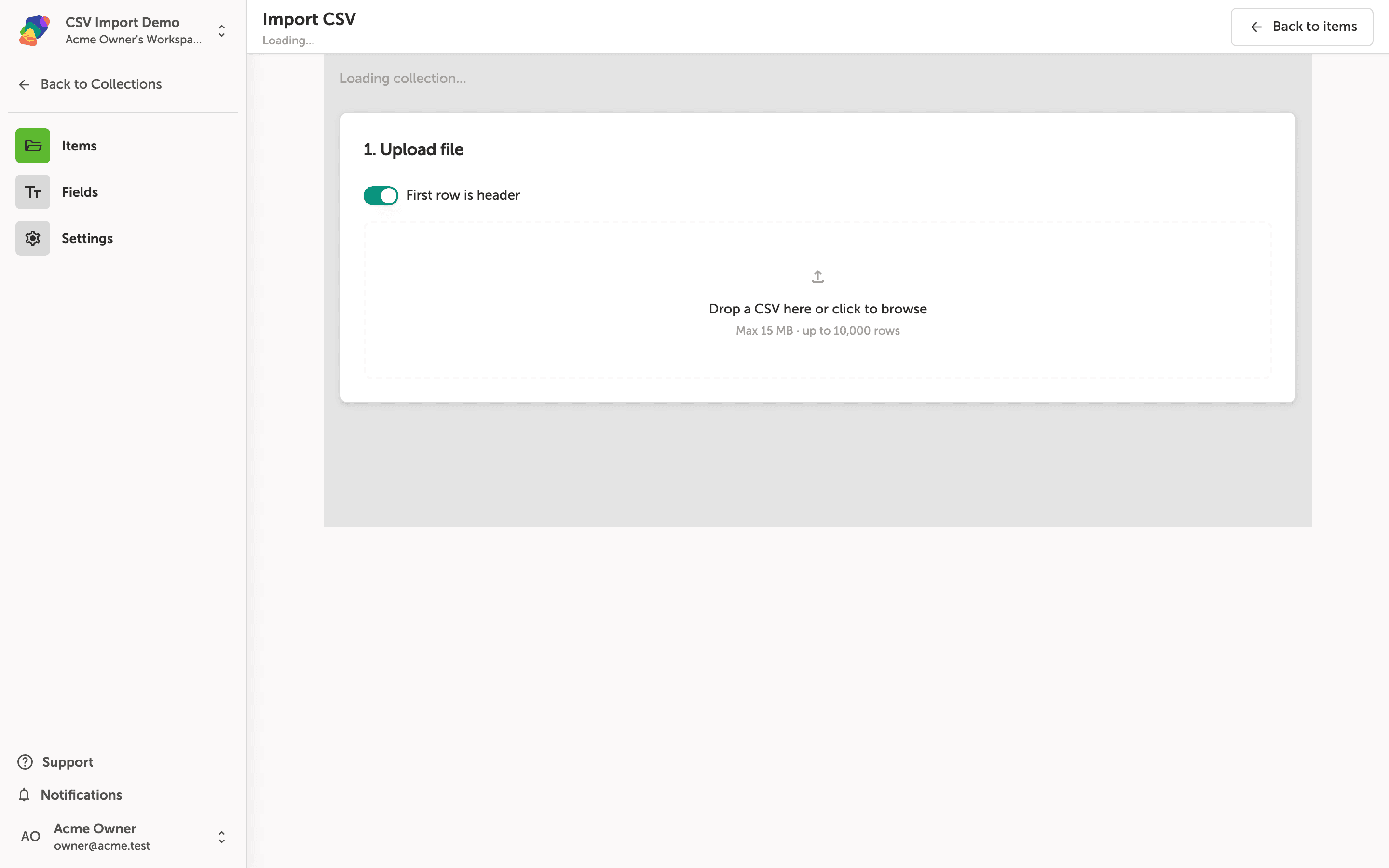 The Import CSV page showing a file upload drop zone with a 'First row is header' toggle turned on. The collection is still loading in the background.