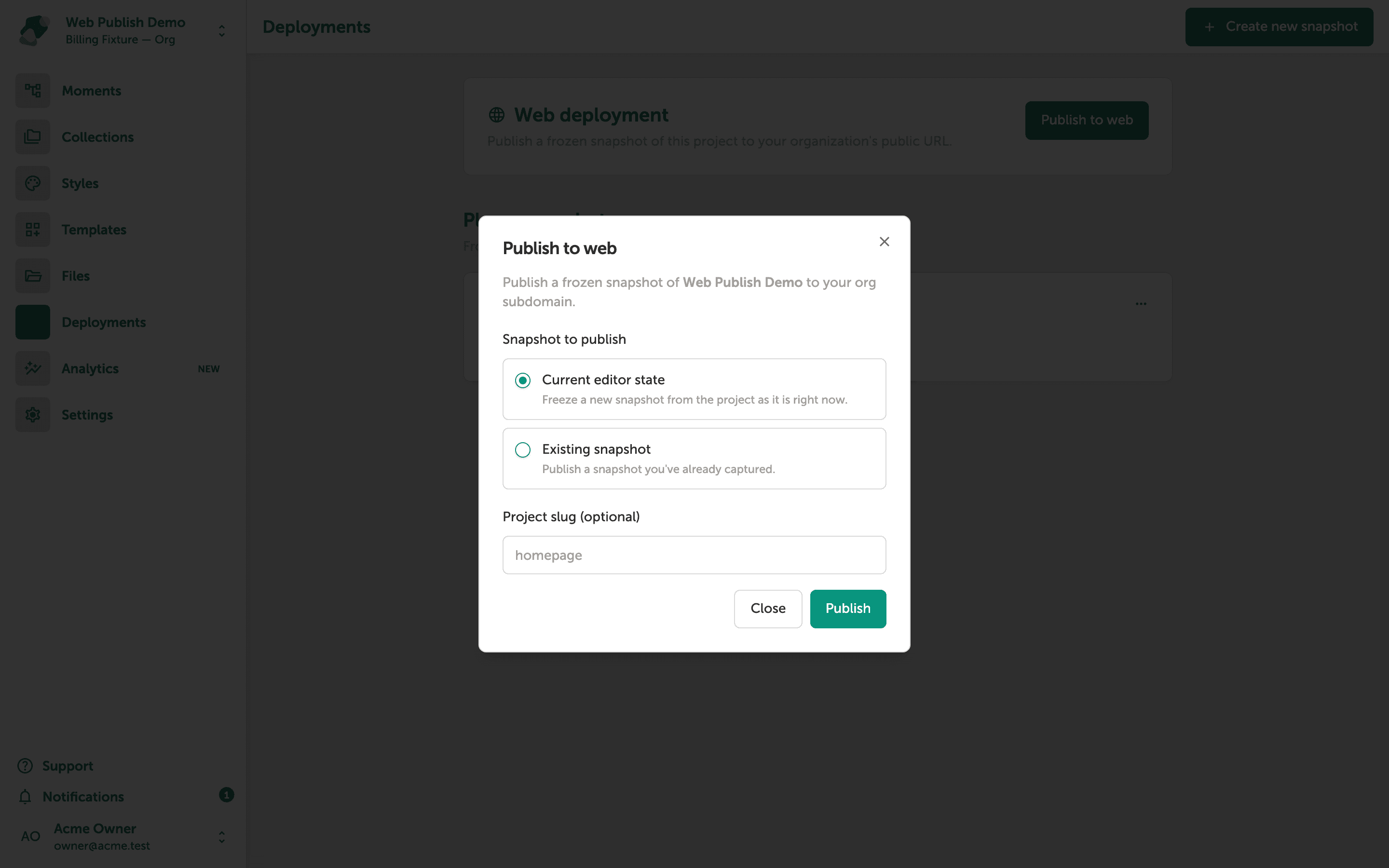 A modal dialog titled 'Publish to web' with two radio options—Current editor state and Existing snapshot—and a text field labeled Project slug (optional) with placeholder text 'homepage'. Publish and Close buttons appear at the bottom.