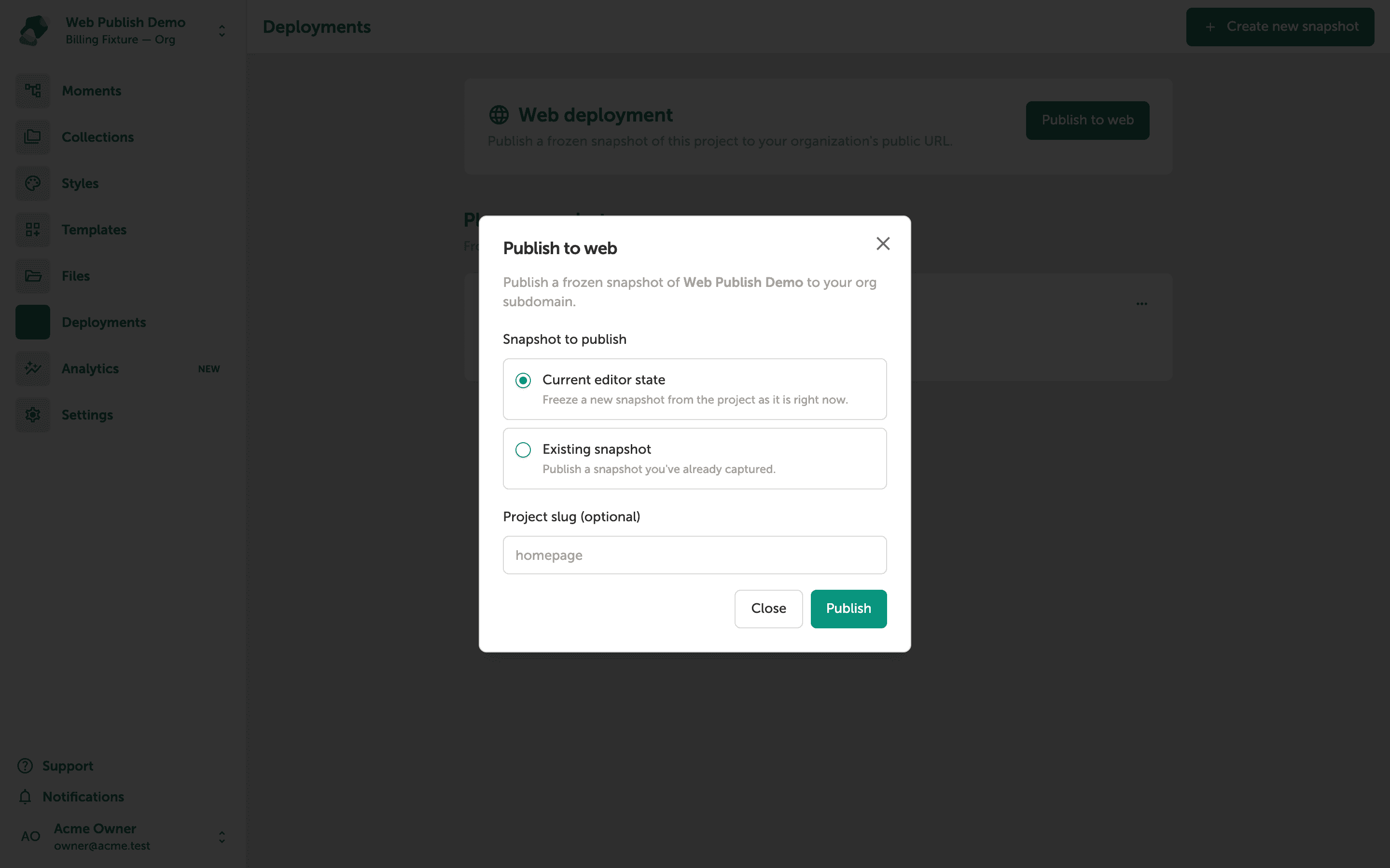 A modal dialog titled 'Publish to web' with two radio options—Current editor state and Existing snapshot—and a text field labeled Project slug (optional) with placeholder text 'homepage'. Publish and Close buttons appear at the bottom.
